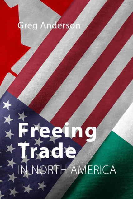 Freeing Trade in North America, EPUB eBook