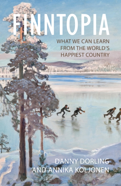 Finntopia : What we can learn from the world's happiest country, EPUB eBook