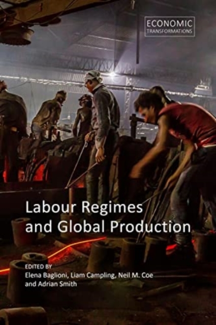 Labour Regimes and Global Production, Hardback Book