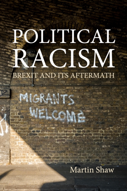Political Racism : Brexit and its Aftermath, PDF eBook