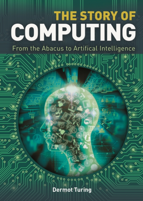 The Story of Computing, Hardback Book