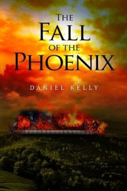 The Fall of the Phoenix, Paperback / softback Book