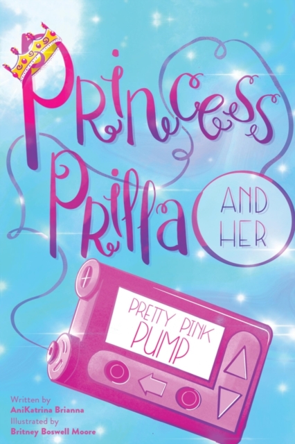 Princess Prilla and her Pretty Pink Pump, Paperback / softback Book