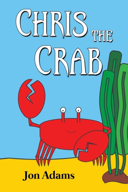 Chris the Crab, Paperback / softback Book
