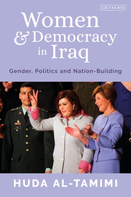 Women and Democracy in Iraq : Gender, Politics and Nation-Building, PDF eBook