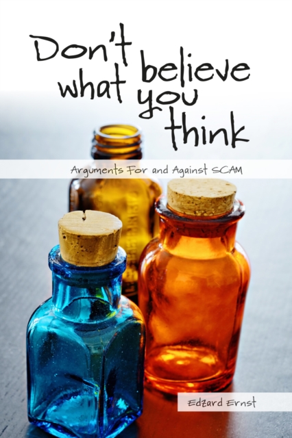 Don't Believe What You Think : Argument For and Against SCAM, EPUB eBook