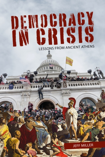 Democracy in Crisis : Lessons from Ancient Athens, EPUB eBook