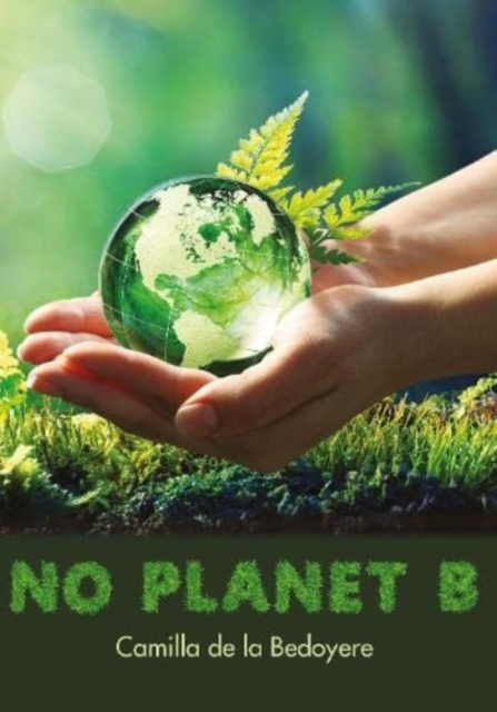 No Planet B, Paperback / softback Book