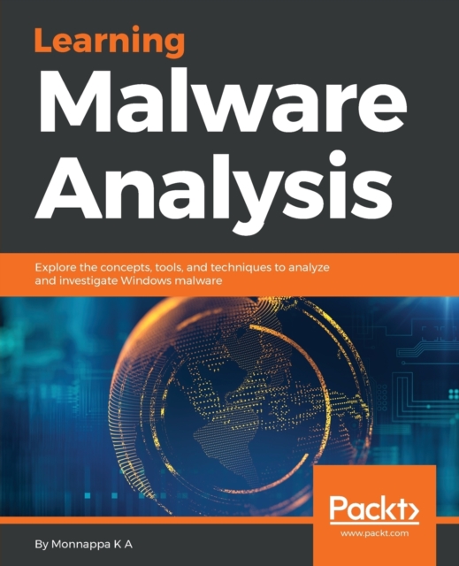 Learning Malware Analysis, Electronic book text Book