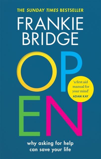 OPEN : Why asking for help can save your life, Paperback / softback Book