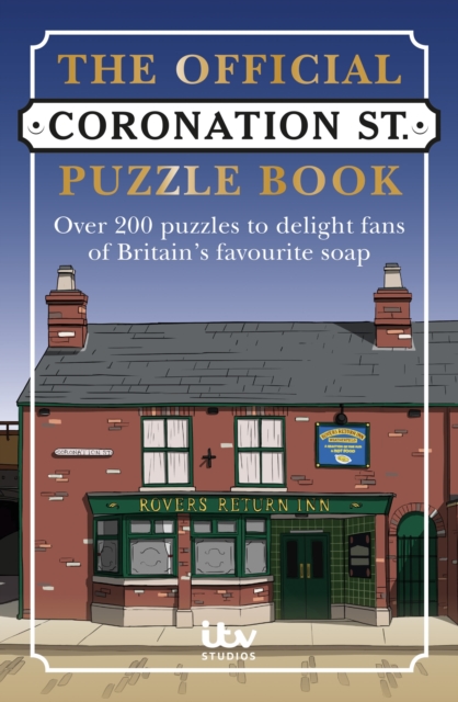 Coronation Street Puzzle Book : Over 200 puzzles - Over 200 puzzles to delight fans of Britain's favourite soap, Paperback / softback Book