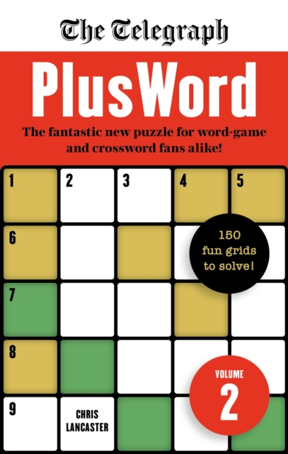 The Telegraph PlusWord 2 : 150 puzzles for Word-game and Crossword fans alike, Paperback / softback Book