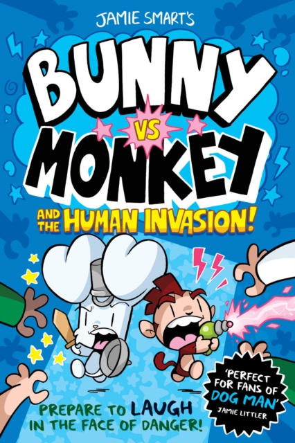 Bunny vs Monkey and the Human Invasion, Paperback / softback Book