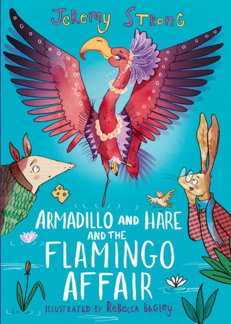 Armadillo and Hare and the Flamingo Affair, EPUB eBook
