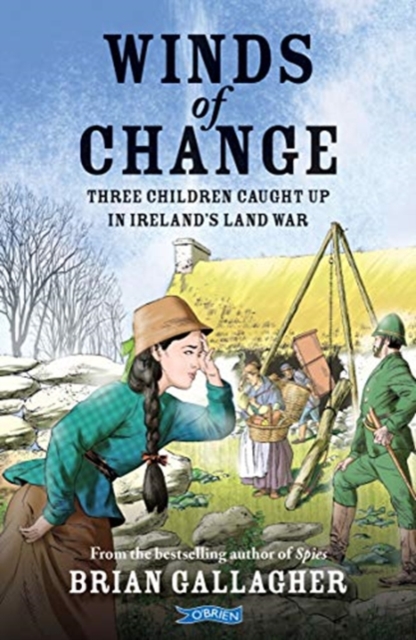 Winds of Change : Three Children Caught Up In Ireland’s Land War, Paperback / softback Book