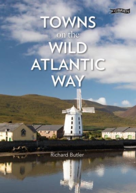 Towns on the Wild Atlantic Way, Paperback / softback Book