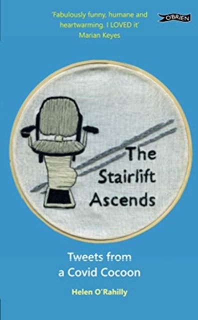The Stairlift Ascends : Tweets from a Covid Cocoon, Paperback / softback Book