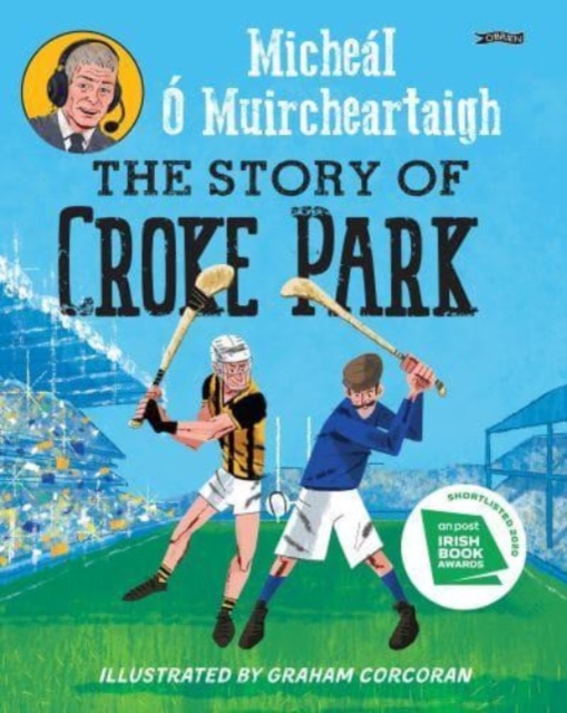 The Story of Croke Park, Paperback / softback Book