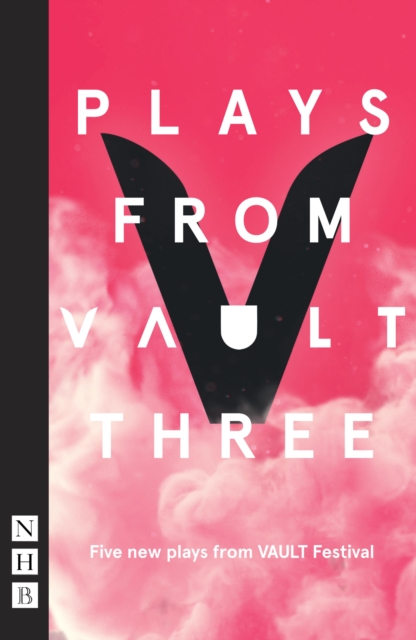 Plays from VAULT 3 (NHB Modern Plays), EPUB eBook