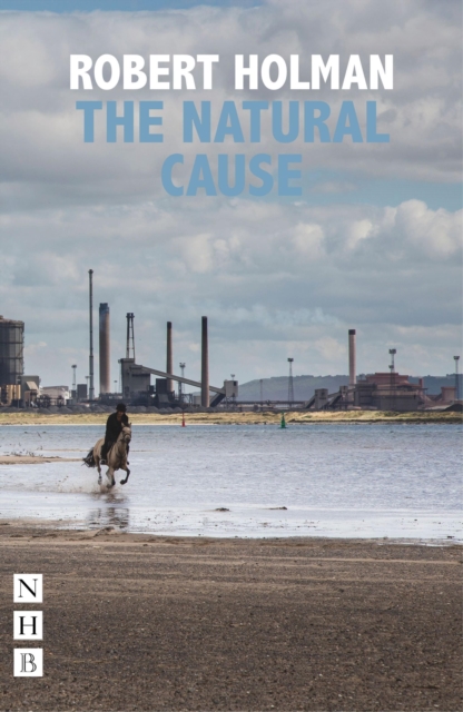 The Natural Cause (NHB Modern Plays), EPUB eBook