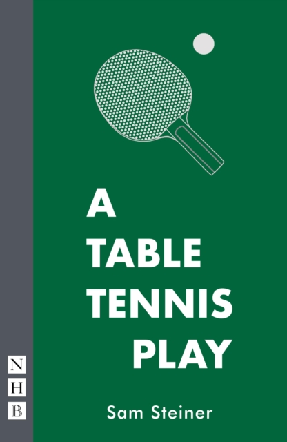 A Table Tennis Play (NHB Modern Plays), EPUB eBook