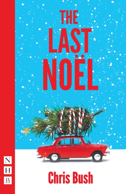 The Last Noel (NHB Modern Plays), EPUB eBook