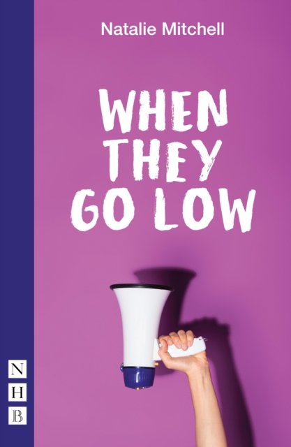 When They Go Low (NHB Modern Plays), EPUB eBook