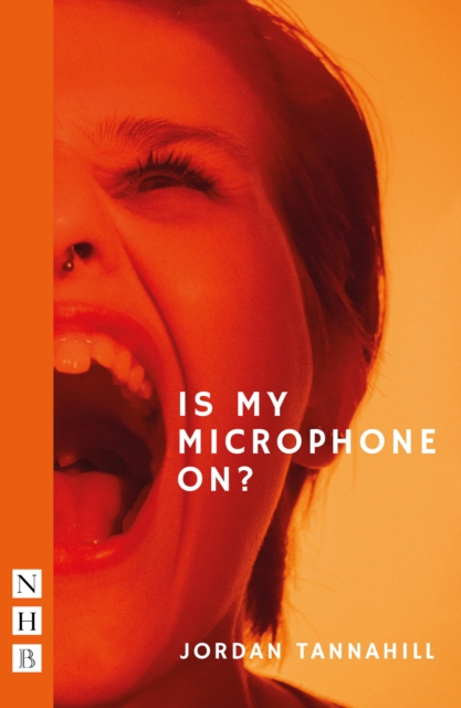 Is My Microphone On? (NHB Modern Plays), EPUB eBook