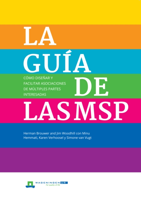 LA Guia de las MSP : Como disenar y facilitar asociaciones de multiples partes interesadas, Paperback / softback Book