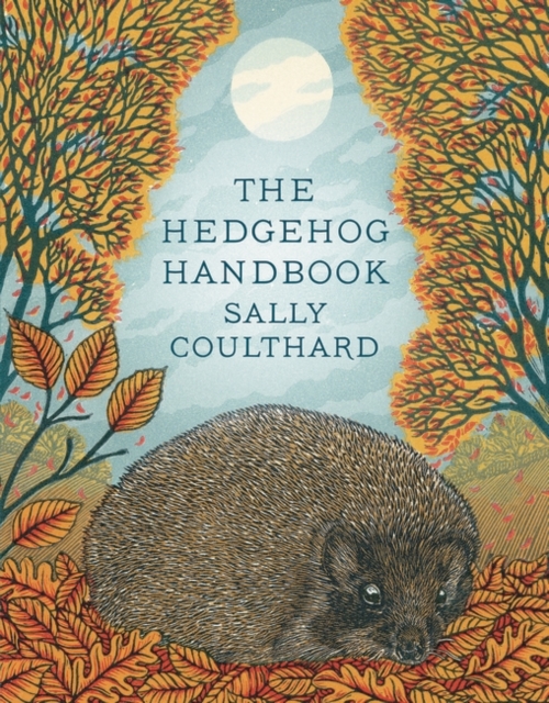The Hedgehog Handbook, Hardback Book