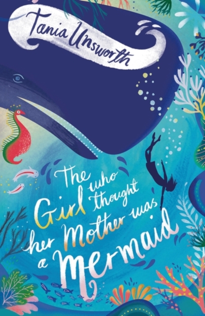 The Girl Who Thought Her Mother Was a Mermaid, Paperback / softback Book