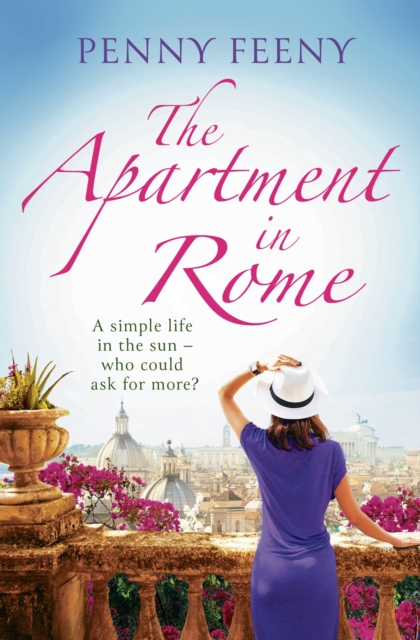 The Apartment in Rome : A gorgeous summer read with a sundrenched Italian backdrop, EPUB eBook