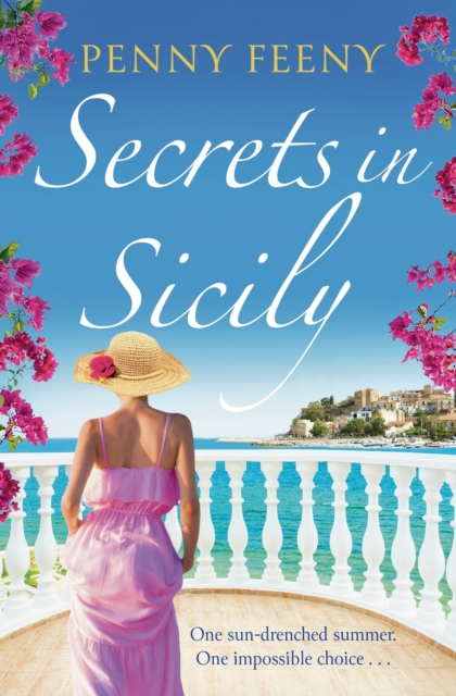 Secrets in Sicily : Escape to sundrenched Italy with this unputdownable summer read, EPUB eBook