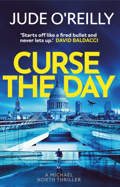 Curse the Day : A gripping, action-packed spy thriller that's perfect for fans of Lee Child, EPUB eBook