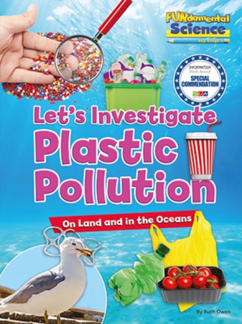 Let's Investigate Plastic Pollution : On Land and in the Oceans, Paperback / softback Book