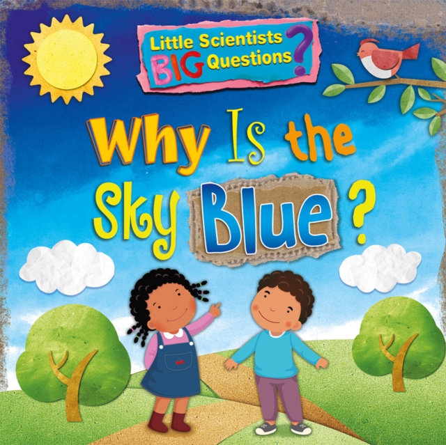 Why Is the Sky Blue?, Paperback / softback Book