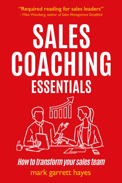 Sales Coaching Essentials : How to transform your sales team, EPUB eBook