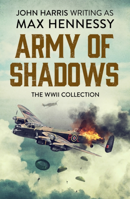 Army of Shadows : The WWII Collection, EPUB eBook