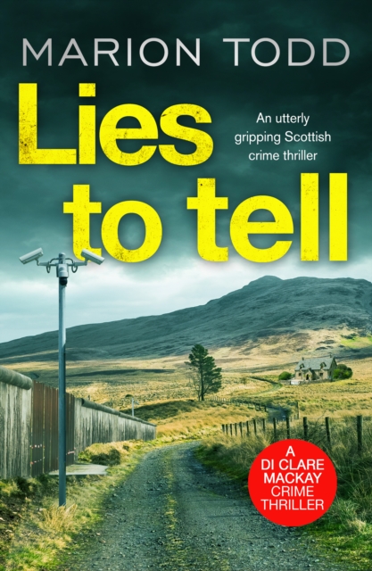 Lies to Tell : An utterly gripping Scottish crime thriller, EPUB eBook