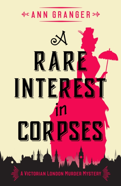 A Rare Interest In Corpses : A gripping Victorian crime mystery, EPUB eBook