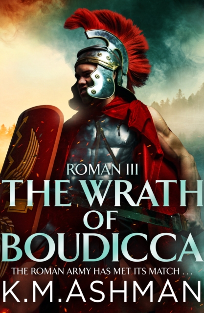 Roman III - The Wrath of Boudicca, EPUB eBook