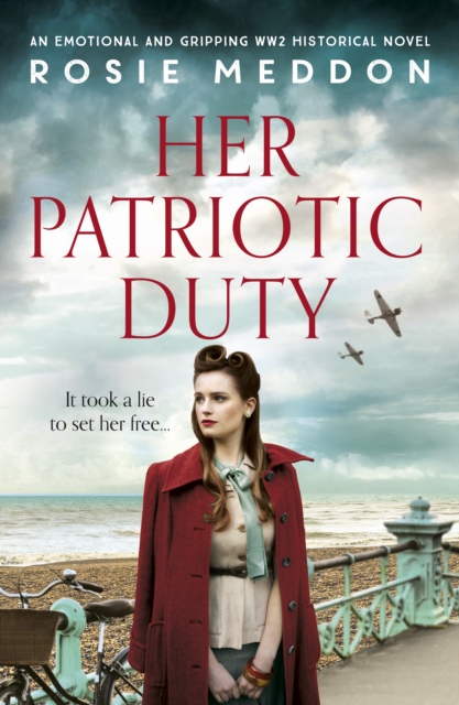 Her Patriotic Duty : An emotional and gripping WW2 historical novel, EPUB eBook