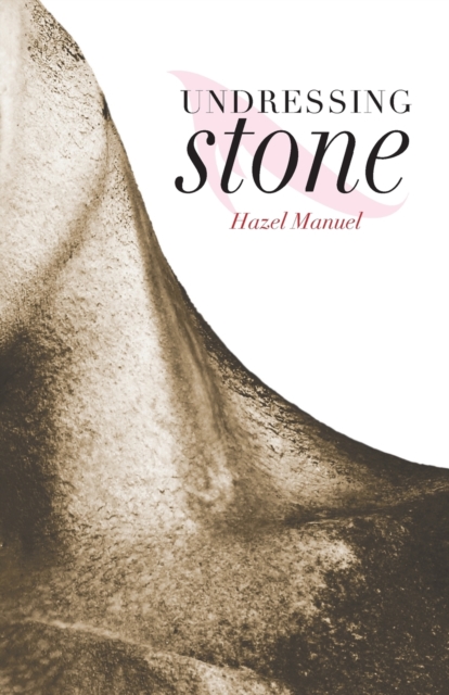 Undressing Stone, Paperback / softback Book