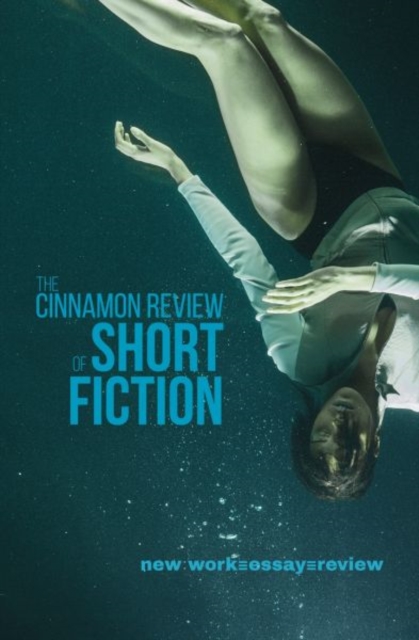 The Cinnamon Review of Short Fiction, Paperback / softback Book