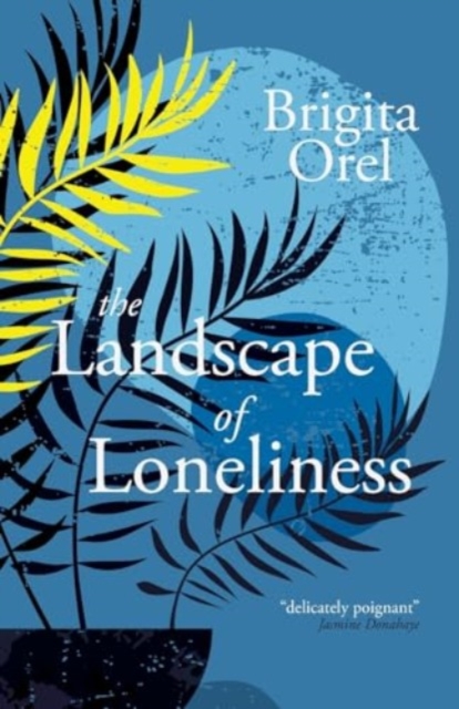 The Landscape of Loneliness, Paperback / softback Book