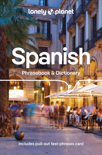 Lonely Planet Spanish Phrasebook & Dictionary, Paperback / softback Book