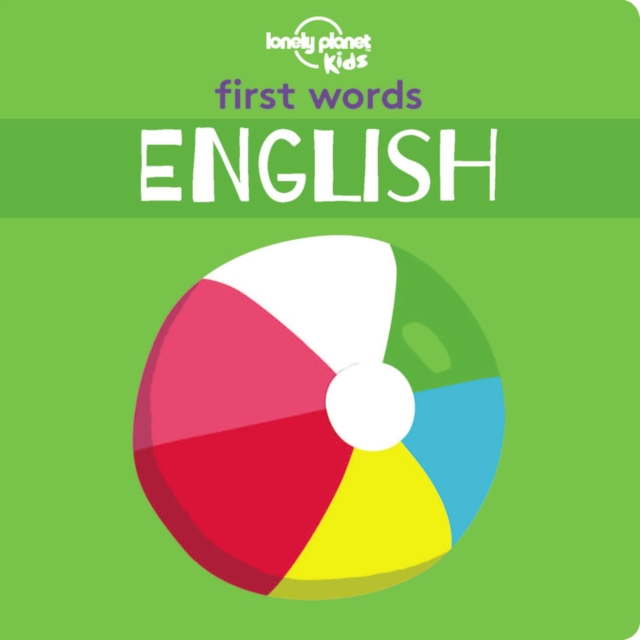 Lonely Planet Kids First Words - English, Board book Book
