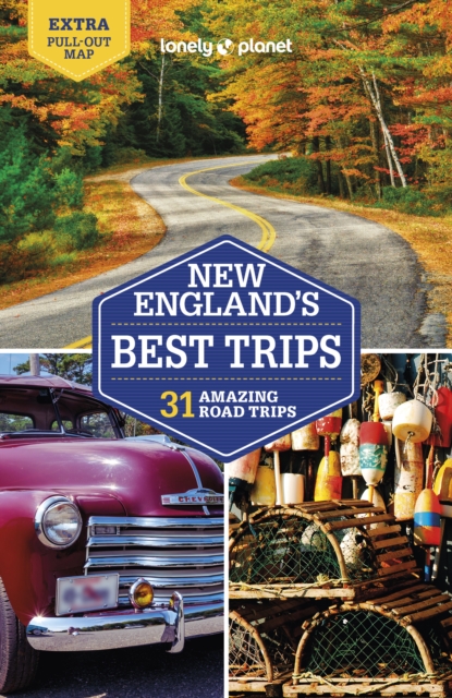 Lonely Planet New England's Best Trips, Paperback / softback Book