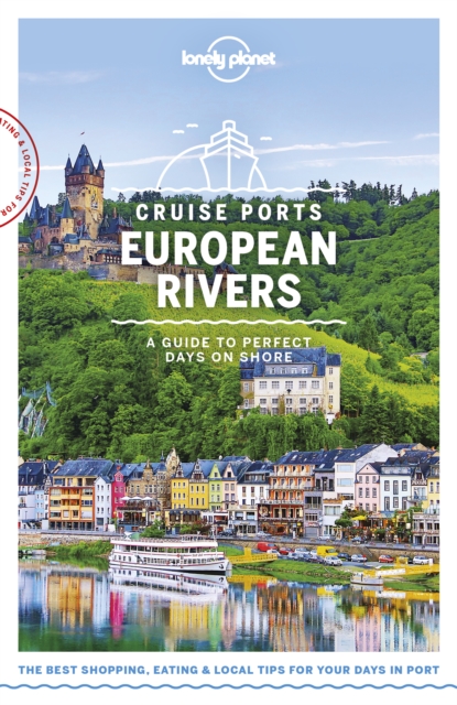 Lonely Planet Cruise Ports European Rivers, EPUB eBook