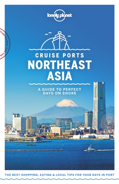 Lonely Planet Cruise Ports Northeast Asia, EPUB eBook